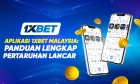 Aplikasi 1xBet Malaysia: Panduan Lengkap Pertaruhan Lancar