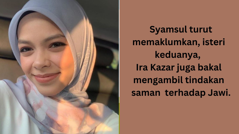 Syamsul turut memaklumkan, isteri keduanya, Ira Kazar juga bakal mengambil tinda.jpg