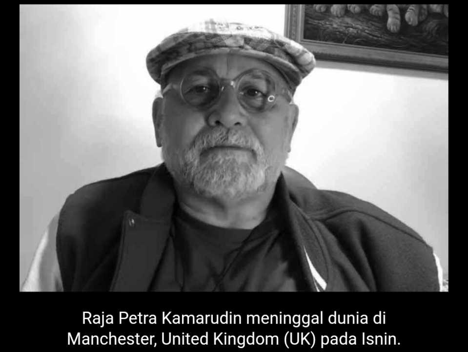 Penulis blog, Raja Petra Kamarudin meninggal dunia malam tadi di United Kingdom (UK) pada usia 74 tahun.Al Fatihah