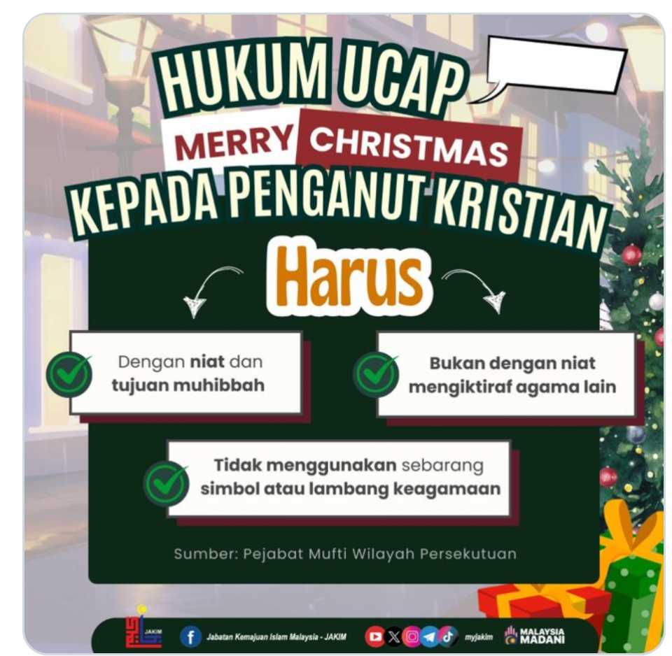 JAKIM kata Umat Islam boleh mengucapkan Merry Christmas kepada penganut Kristian kerana hukumnya “HARUS” dengan syarat