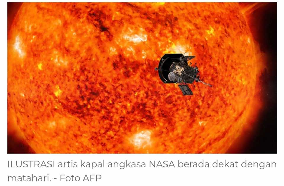 Kapal angkasa NASA tidak terbakar dekat Matahari