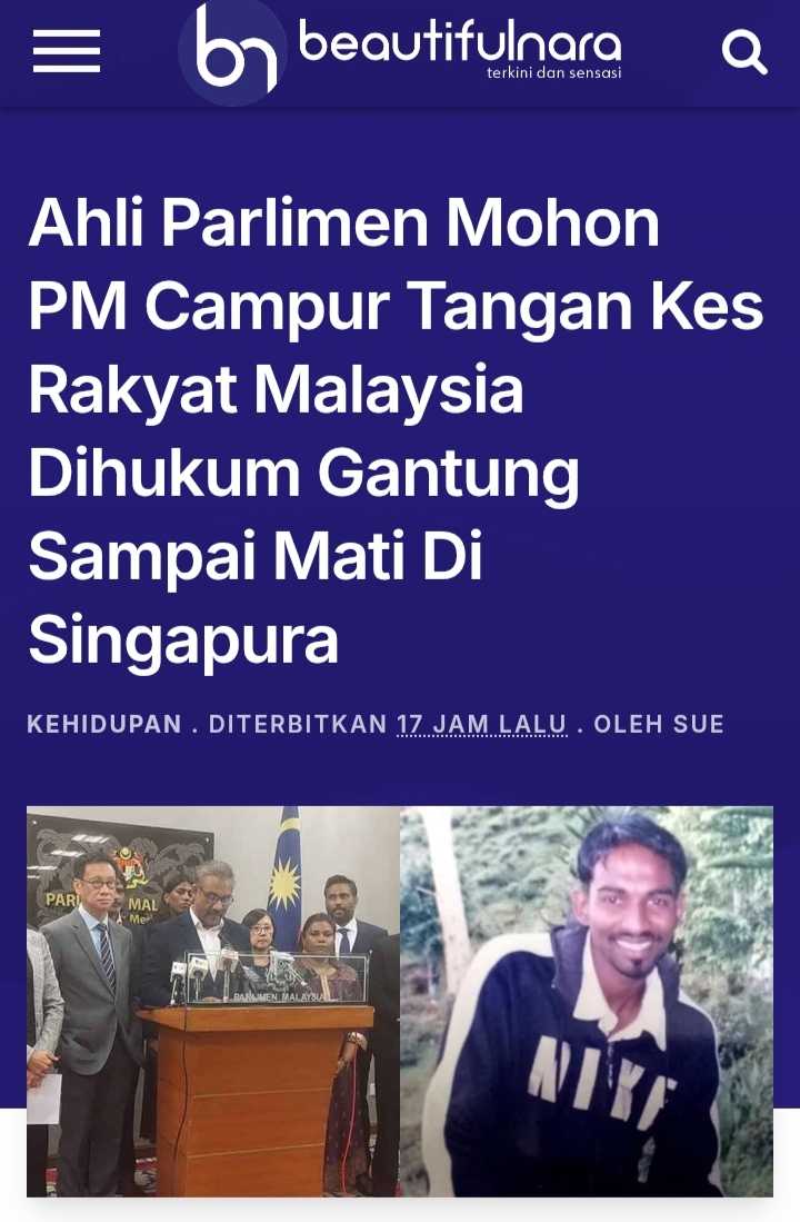 Ahli Parlimen Rayu PM Campur Tangan Kes Rakyat Malaysia Dihukum Gantung Sampai Mati Di Singapura