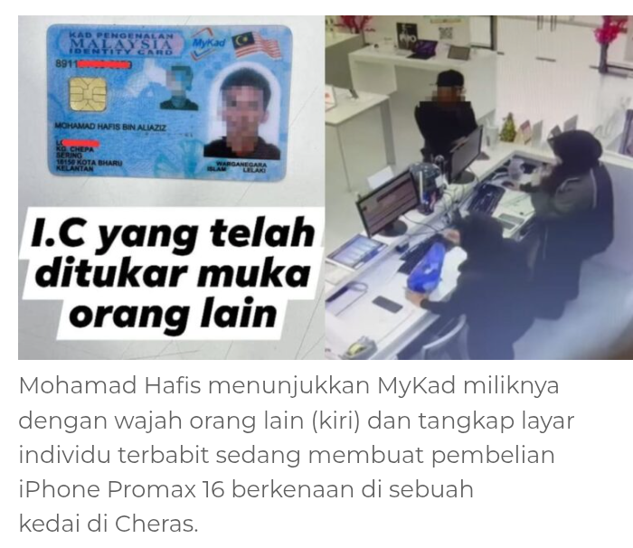 Berita malam seram:Orang tu dah ‘tepek’ gambar dia di MyKad aku dan guna untuk beli IPhone 16 Promax 1 TB 14k...Lelaki Terkejut MyKad kena klon