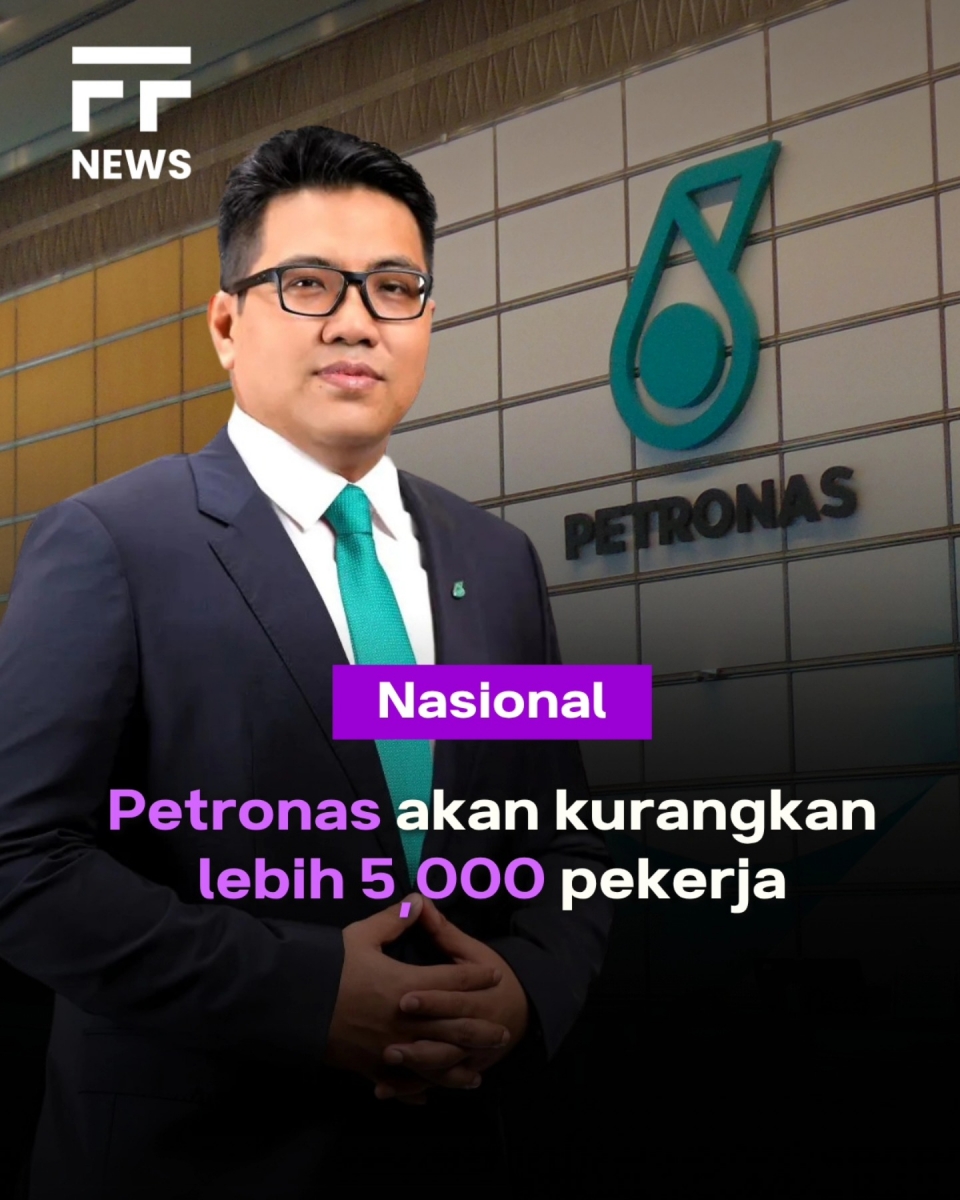 Petronas Nak Kurangkan 10% Daripada Jumlah Keseluruhan, Lebih 5,000 Pekerja Akan Diberhentikan!