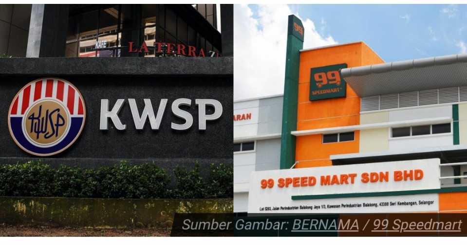 KWSP Kini Pemegang Saham Utama 99 Speedmart