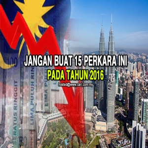 Jangan Buat 15 Perkara Ini Di Tahun 2016