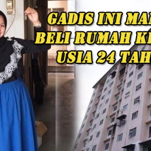 Inspirasi! Selepas 6 Bulan Bekerja, Gadis Usia 24 Tahun Mampu Beli Rumah Sendiri