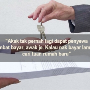 "Kalau Nak Bayar Lambat, Sewa Rumah Lain!" - Tuan Rumah