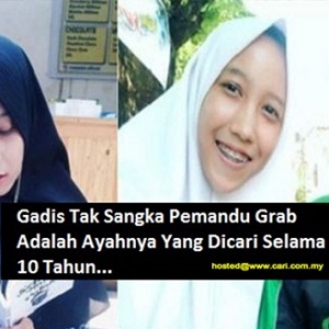 Jejak Kasih :  10 Tahun Terpisah, Gadis Ini Tak Sangka Pemandu Grab Adalah Ayahnya