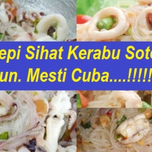 Nak Makan Tapi Cari Menu Rendah Kalori? Cubalah Kerabu Sotong Suhun..