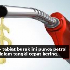 Wajib Ubah!! 5 Tabiat Buruk Ini Jika Mahu Jimat Minyak Petrol Anda...