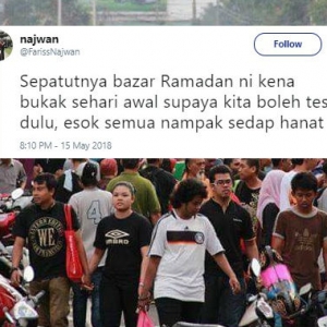 "Sepatutnya Bazar Ramadan Buka Sehari Lebih Awal,"-Idea Lelaki Ini Memang Win