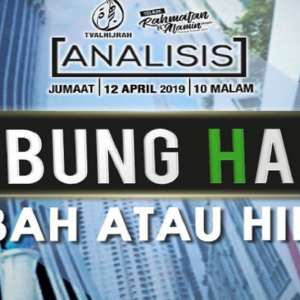 "Tabung Haji: Hibah atau Hiba?" -  Debat Analisis TV Alhijrah Jumaat Ini