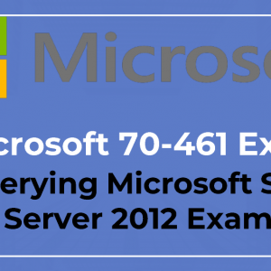 Microsoft 70-461 Exam Is Easy To Pass If You’re Using Examsnap