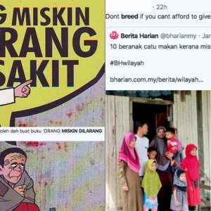 "Dah Tahu Miskin, Beranak Ramai Buat Apa, Kan Dah Catu Makanan!"