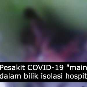 Rakaman CCTV Pesakit COVID-19 Sedang Bersenggama Dalam Bilik Isolasi Hospital Jadi Tular