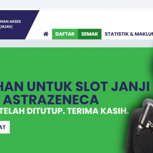 Sistem Pendaftaran Astrazeneca Macam Window 95, Apa Kata KJ?