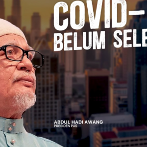 "Hanya Mereka Yang Gila Politik Kata Malaysia Gagal Tangani C19" - Hadi Awang