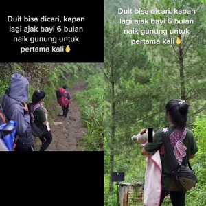 'Duit Boleh Dicari, Bila Lagi Nak Bawa Bayi 6 Bulan Daki Gunung?'