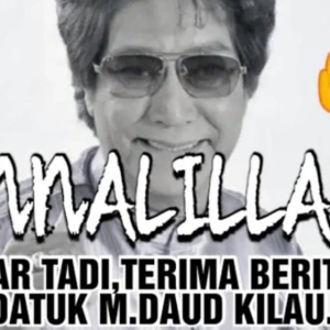 'Innalillah...' - Tular Mesej M. Daud Kilau Meninggal Dunia