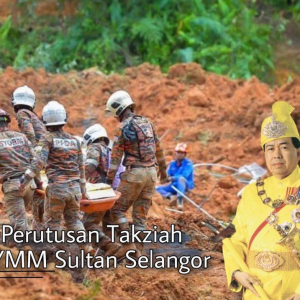 Sultan Selangor Terkejut, Sedih Dengan Tragedi Tanah Runtuh