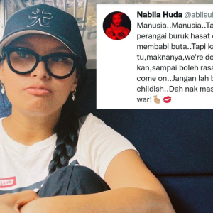 "Manusia... Tak Sudah-Sudah Dengan Perangai Buruk,"- Siapa Cuit Nabila Huda?