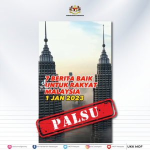 MOF Tegaskan Tiada Pengumuman "7 Berita Baik Untuk Rakyat Malaysia 1 JAN 2023"