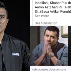 "Kali Kedua Saya 'Dimeninggalkan' Oleh Blog-Blog Sedih," Aaron Aziz Berang Difitnah Dah Meninggal Dunia