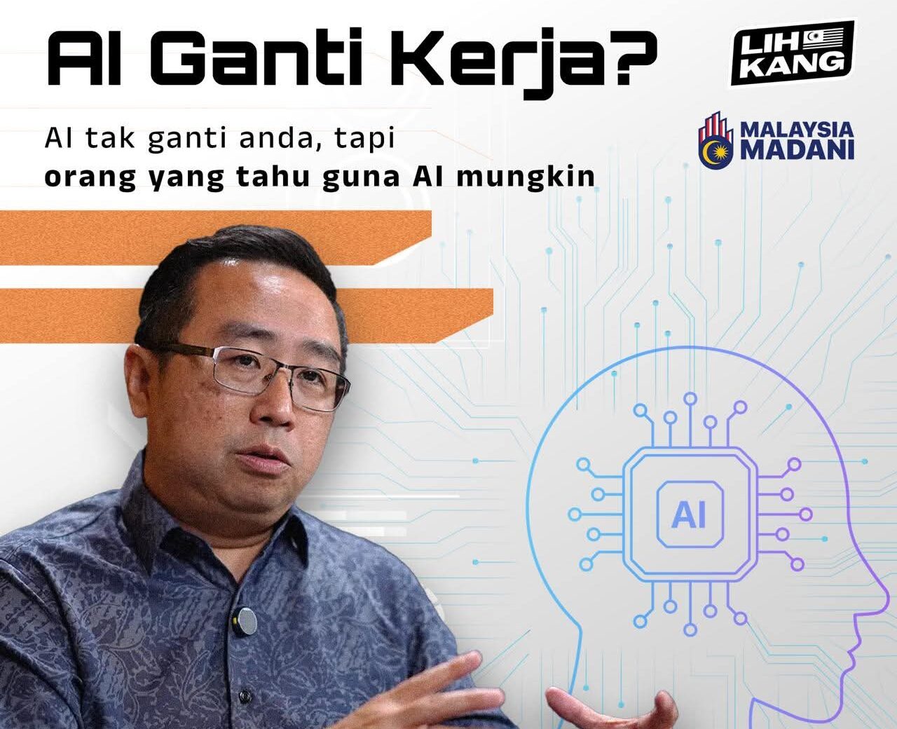 Rakyat jangan bimbang, AI bukan pengganti mutlak manusia